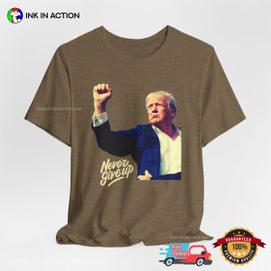 Never Give Up Trump Shooting Comfort Colors T shirt 2