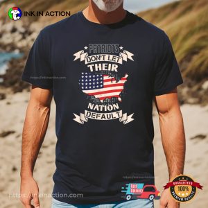 Patriots Don't Let Their Nation Default Vintage USA Patriot Day T-shirt 1