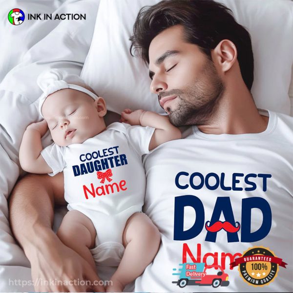 Personalized Coolest Dad And Coolest Daughter Matching T-shirt