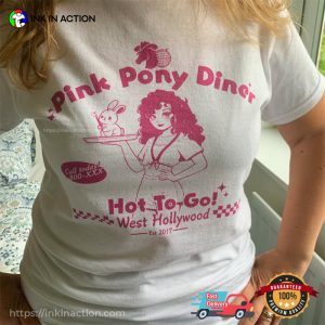 Pink Pony Diner Hot To Go West Hollywood T shirs 2