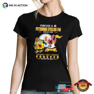 Pittsburgh Steelers SpongeBob SquarePants Forever Fan Forever Fan No Matter What Graphic Tee 3