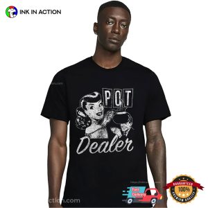 Pot Dealer Funny Vintage coffee themed shirts 1