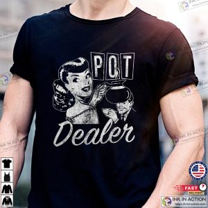 Pot Dealer Funny Vintage Coffee Themed Shirts