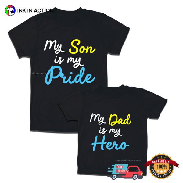 Pride And Hero Dad And Son Matching T-Shirt