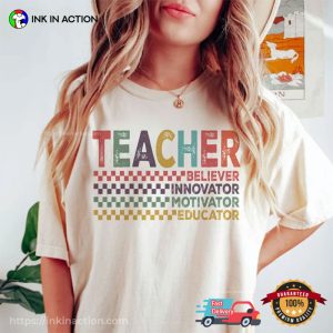 Retro Teacher Believer Innovator Motivator Educator Shirt 6