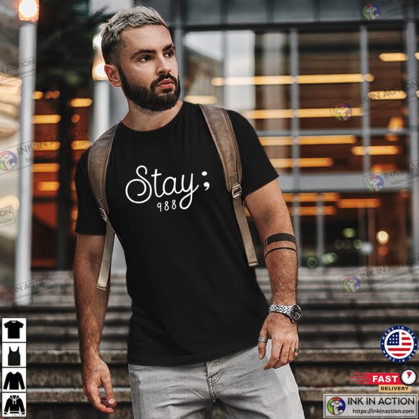 Stay; 988 Suicide Awareness Month 2024 T-shirt