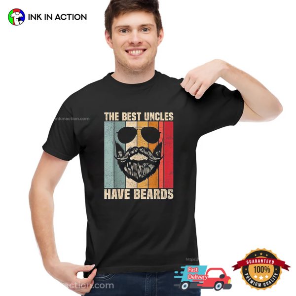 The Best Uncles Have Beards Vintage Handsome Beard Man Tee