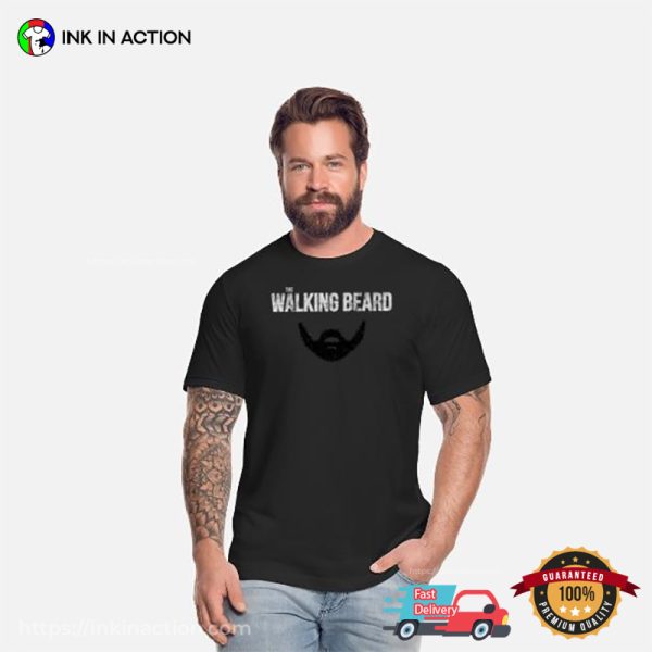 The Walking Beard Funny Beard Day T-shirt