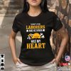 There’s This Laborers And He Kinda Has My Heart Unisex Workers Shirt