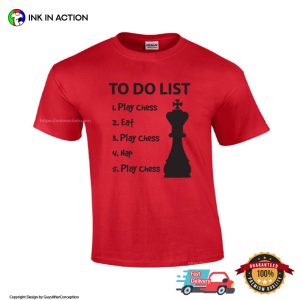 To Do List Play Chess, chess club shirts 1