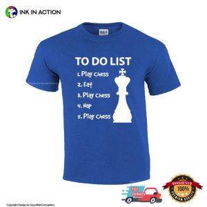 To Do List Play Chess, chess club shirts 3