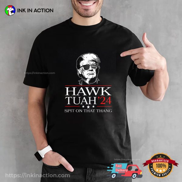 Trump 2024 Flag Hawk Tuah Spit On That Thing T-Shirt