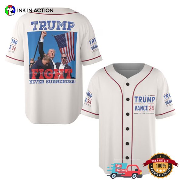 Trump Fight Never Surrender Baseball Jersey