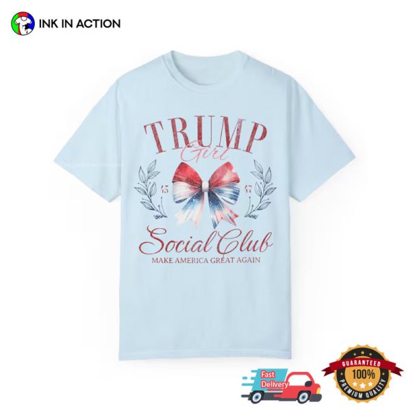 Trump Girl Social Club MAGA Comfort Colors T-shirt