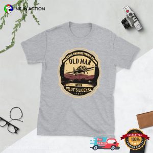 Vintage Old Man With A Pilot's License t shirts for pilots 2