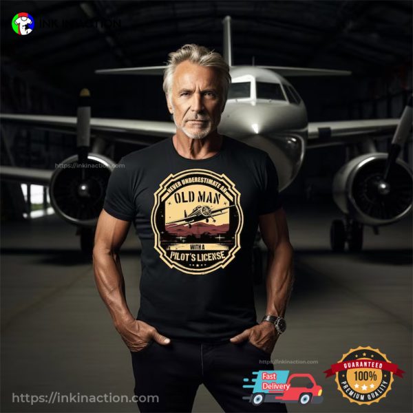 Vintage Old Man With A Pilot’s License T-shirts For Pilots