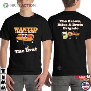 Wanted The Brat Bratwurst Hot Dog Oktoberfest Celebration T shirt