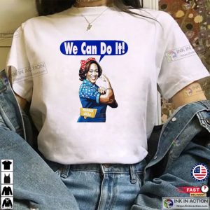 We Can Do It First Madam President Kamala Harris T shirt 2