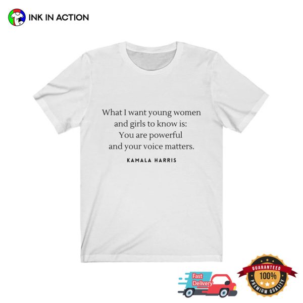 Women Rights Kamala Harris Quote T-shirt