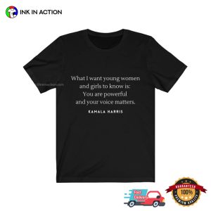 Women Rights Kamala Harris Quote T shirt 3