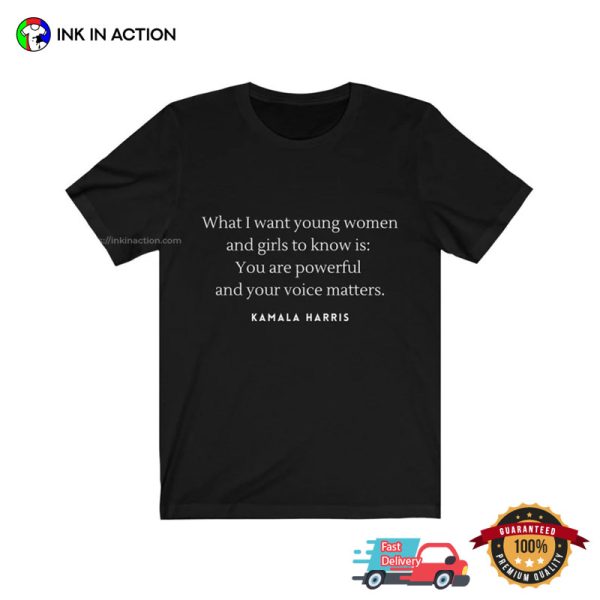 Women Rights Kamala Harris Quote T-shirt