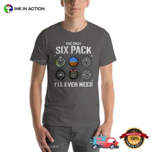 Workout Pilot The Only Six Pack I'll Ever Need Funny aviation t shirt 3