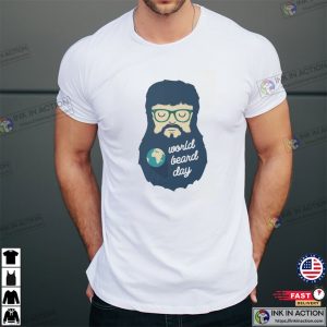 World Beard Day Man And Beard T-shirt