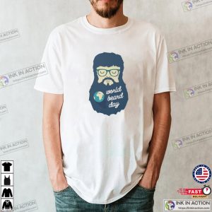 World Beard Day Man And Beard T-shirt