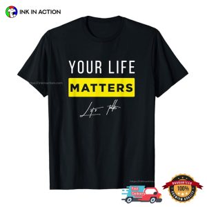 Your Life Matters Lets Take Unisex Shirt, world suicide prevention day Apparel 3