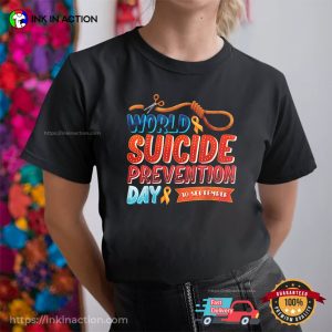 world suicide prevention day 2024 Positive Shirt 1