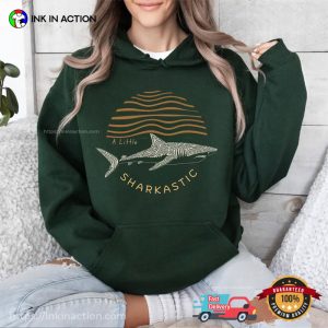 A Little Sharkastic Ocean Life T shirt 1