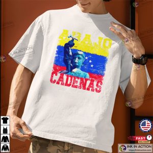 Abajo Cadenas Venezuela Rights T shirt 2