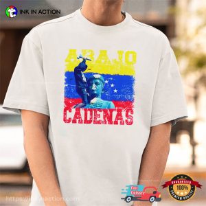 Abajo Cadenas Venezuela Rights T shirt 3