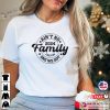 Ain’t No Family Like The One I Got 2024 Family Uniform T-shirt