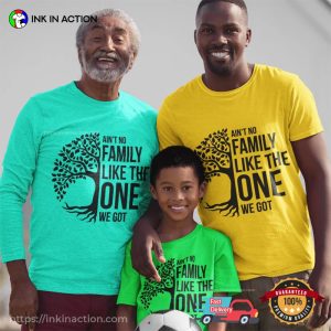 Ain't No Family Like the One We Got Family Tree Comfort Colors T shirt 2