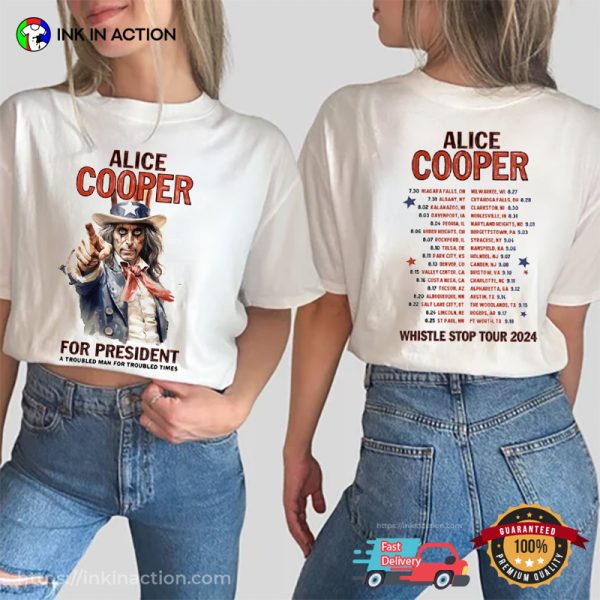 Alice Cooper For President Whistle Stop Tour 2024 Schedules 2 Sided T-shirt