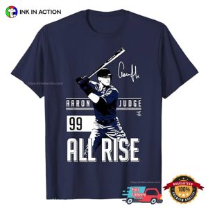 All Rise Aaron Judge signature Apparel T Shirt 3