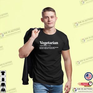 Anti Vegetarian Funny Vegetarian Definition T shirt 3