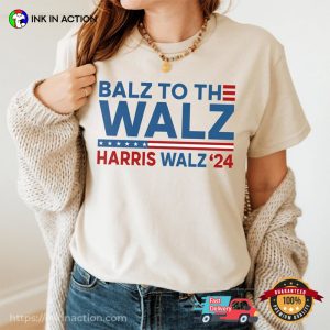 Balz To The Walz President Harris Walz ’24 Comfort Colors T-shirt