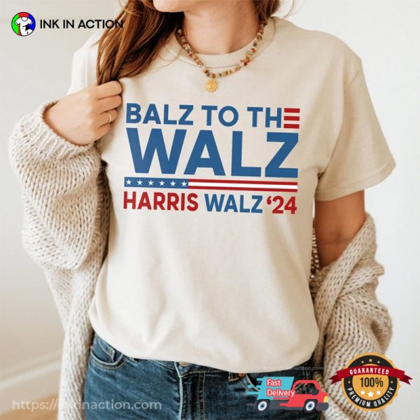 Balz To The Walz President Harris Walz ’24 Comfort Colors T-shirt