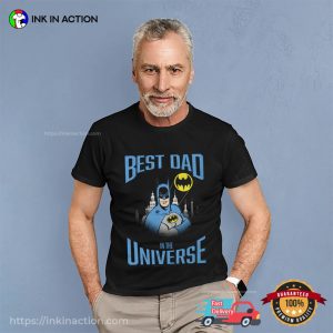 Batman Best Dad in the Universe T Shirt