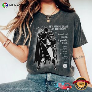 Batman He's Strong, Smart And Relentles Unisex T shirt 3