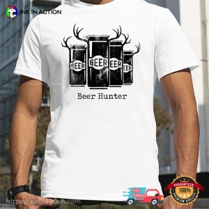 Beer Hunter Hunting Joy T shirt