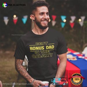 Best Bonus Dad In The Galaxy Funny Step Dad Stars War Tee 3