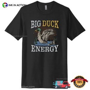 Big Duck Energy Comfort Colors Tee 1