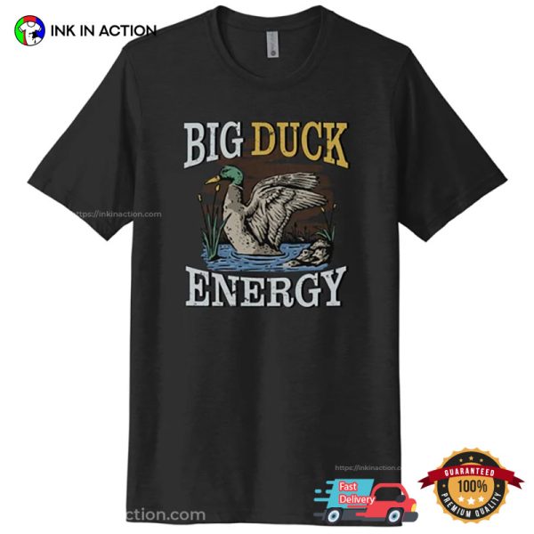 Big Duck Energy Comfort Colors Tee