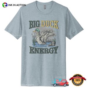 Big Duck Energy Comfort Colors Tee 2