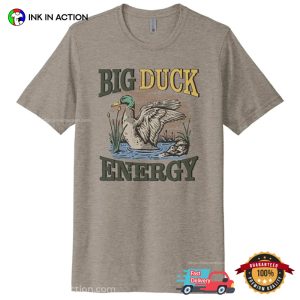 Big Duck Energy Comfort Colors Tee 3