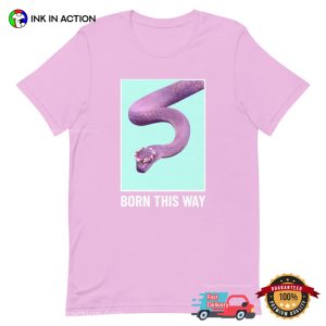 Born This Way Snake Queer T shirt 2