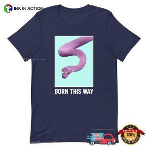 Born This Way Snake Queer T shirt 3